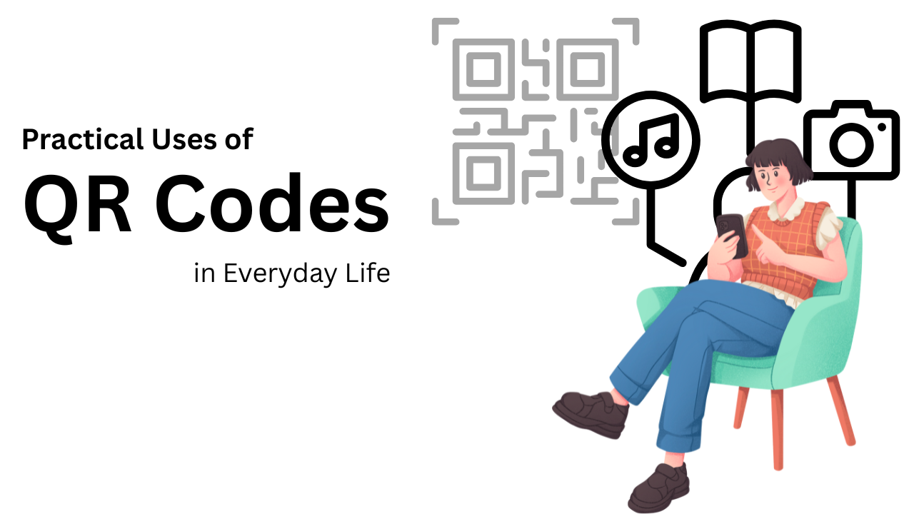 Practical Uses of QR Codes in Everyday Life